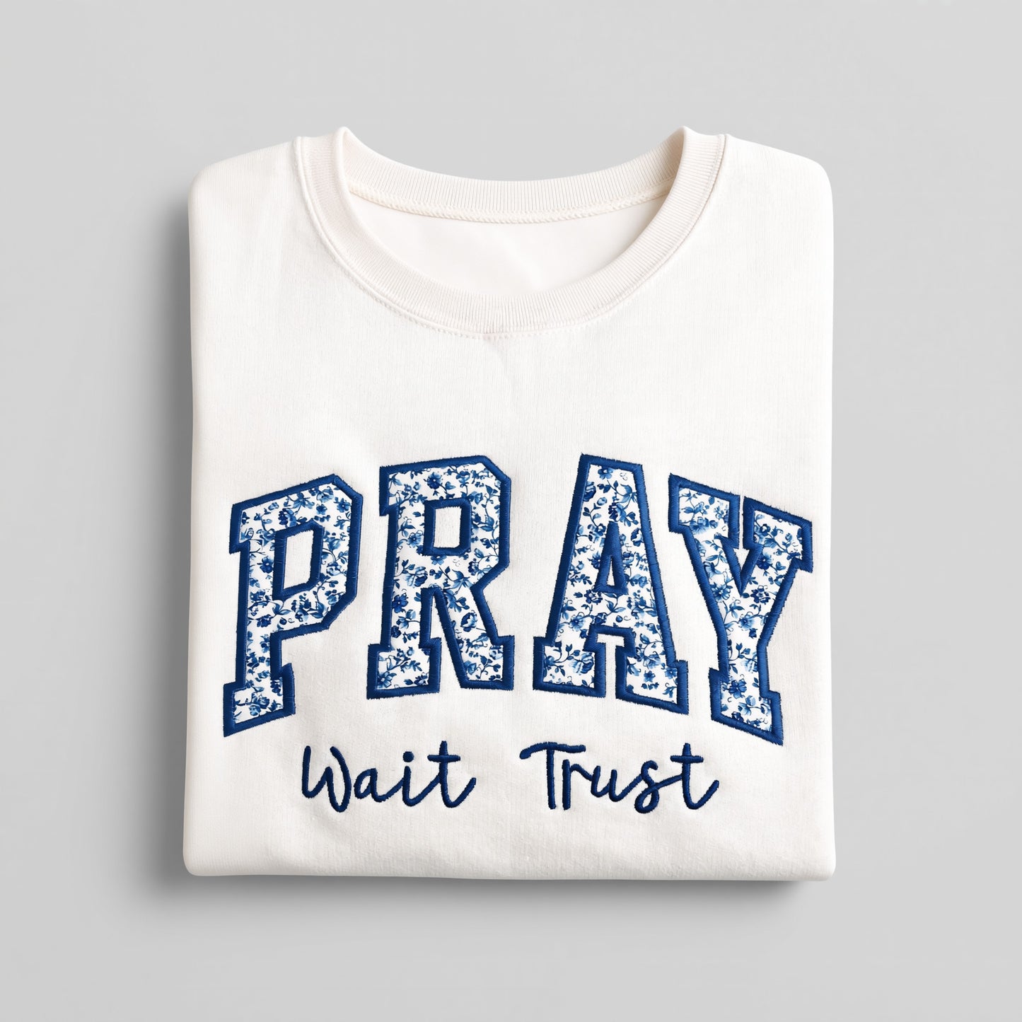 PRAY “Wait Trust” Appliquéd Crewneck Sweatshirt - Cream